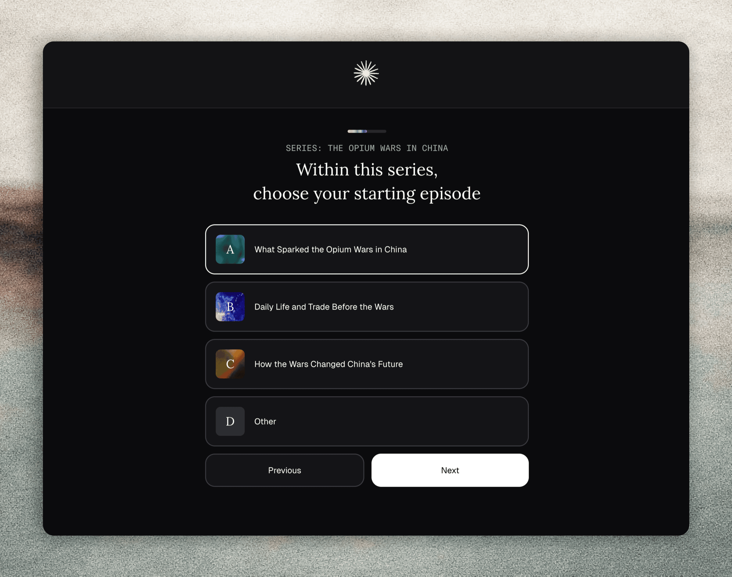 Questionnaire step asking the user to choose a starting episode within the series 'The Opium Wars in China', with four options labelled A through D.